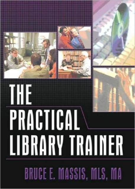 The Practical Library Trainer, Hardback Book