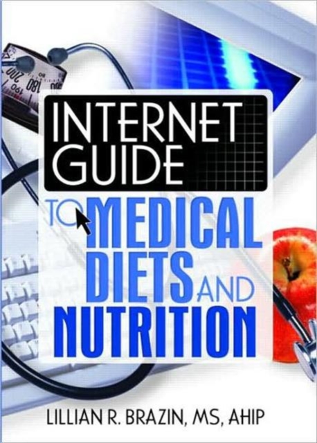 Internet Guide to Medical Diets and Nutrition, Hardback Book