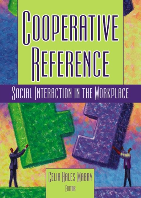 Cooperative Reference : Social Interaction in the Workplace, Paperback / softback Book