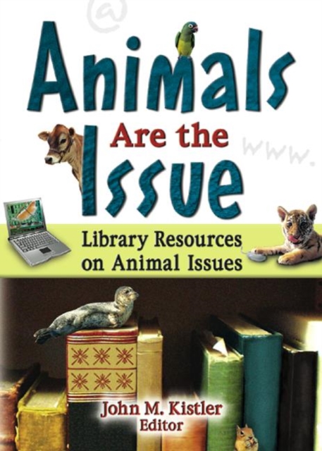 Animals are the Issue : Library Resources on Animal Issues, Hardback Book