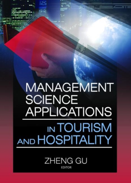 Management Science Applications in Tourism and Hospitality, Paperback / softback Book