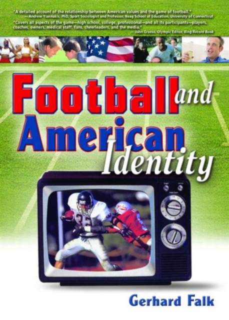 Football and American Identity, Hardback Book
