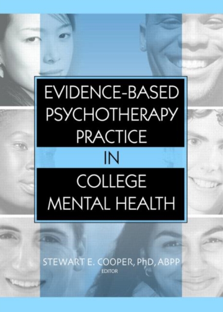 Evidence-Based Psychotherapy Practice in College Mental Health, Hardback Book