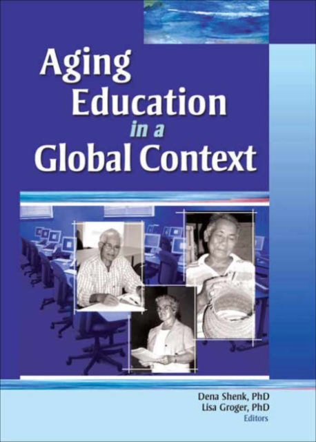 Aging Education in a Global Context, Paperback / softback Book