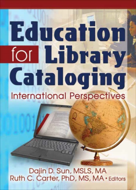 Education for Library Cataloging : International Perspectives, Hardback Book