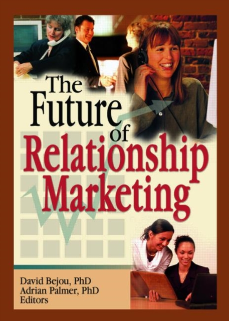 The Future of Relationship Marketing, Hardback Book