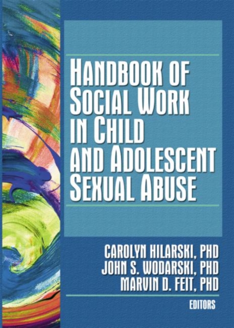Handbook of Social Work in Child and Adolescent Sexual Abuse, Paperback / softback Book