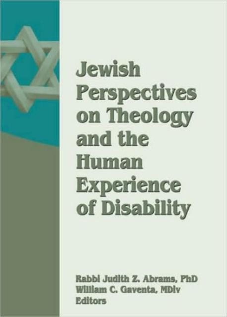 Jewish Perspectives on Theology and the Human Experience of Disability, Hardback Book