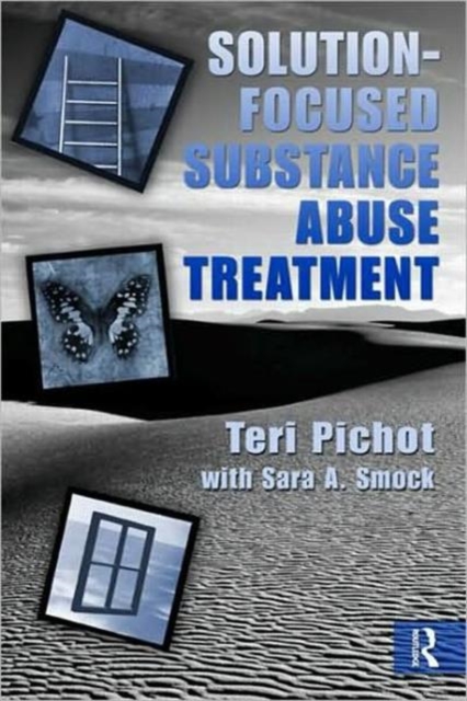 Solution-Focused Substance Abuse Treatment, Hardback Book