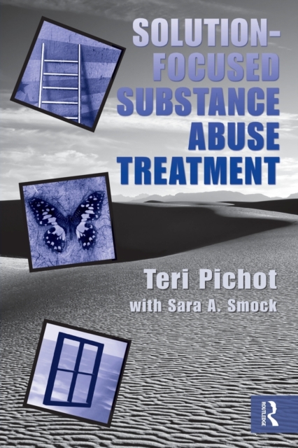 Solution-Focused Substance Abuse Treatment, Paperback / softback Book