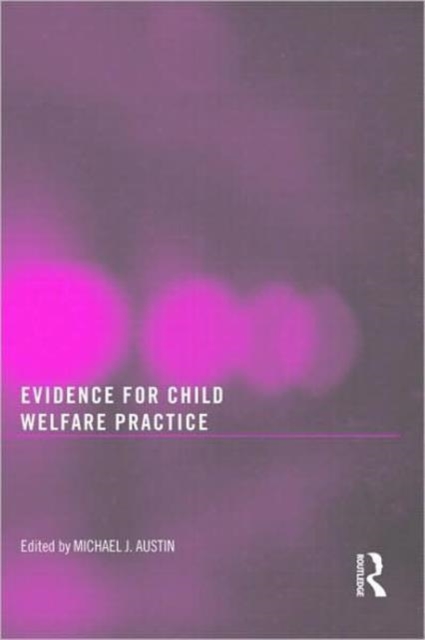 Evidence for Child Welfare Practice, Paperback / softback Book