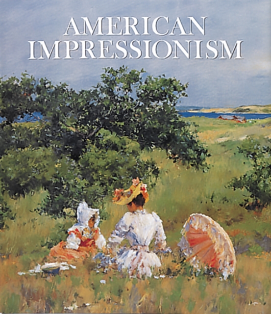 American Impressionism, Hardback Book