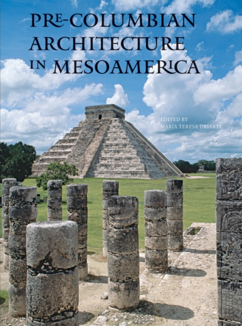 Pre-Columbian Architecture in Mesoamerica, Hardback Book