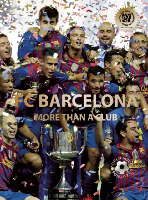 FC Barcelona : More than a Club, Hardback Book