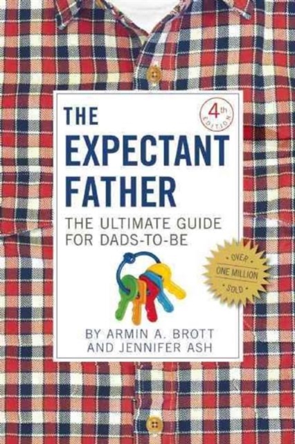 The Expectant Father : The Ultimate Guide for Dads to Be, Hardback Book