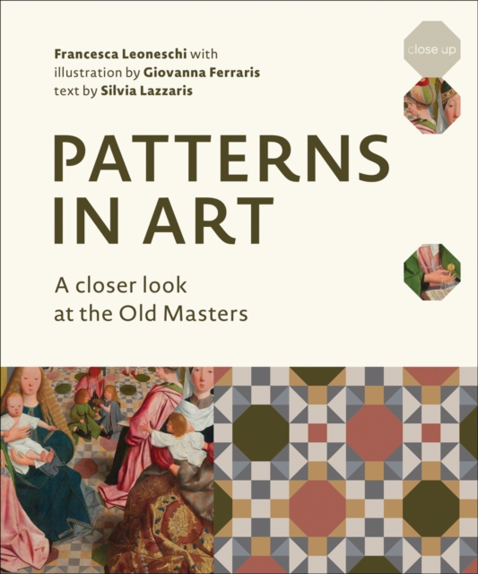 Patterns in Art : A Closer Look at the Old Masters, Hardback Book