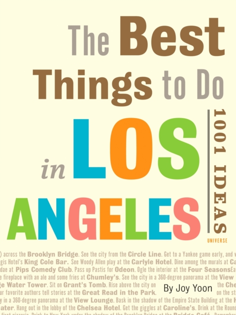 The Best Things to Do in Los Angeles : 1001 Ideas, Paperback / softback Book