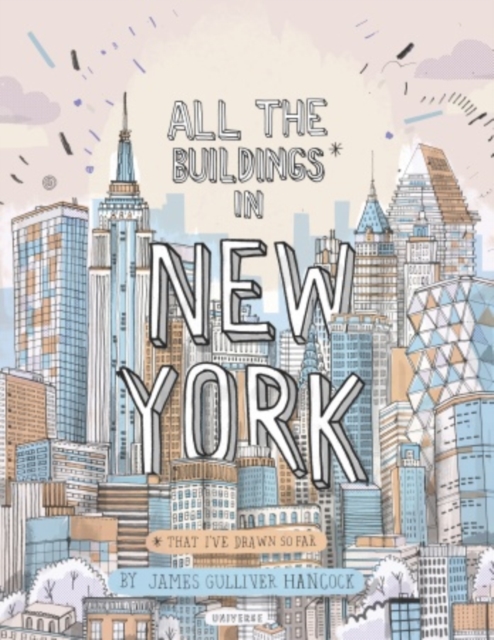All the Buildings in New York : That I've Drawn So Far, Hardback Book