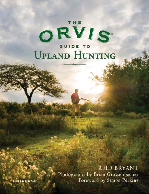 The Orvis Guide to Upland Hunting, Hardback Book
