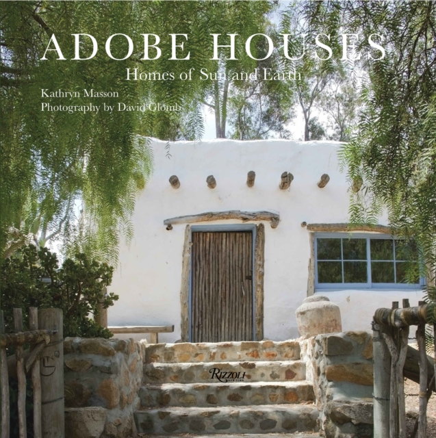 Adobe Houses : Homes of Sun and Earth, Hardback Book