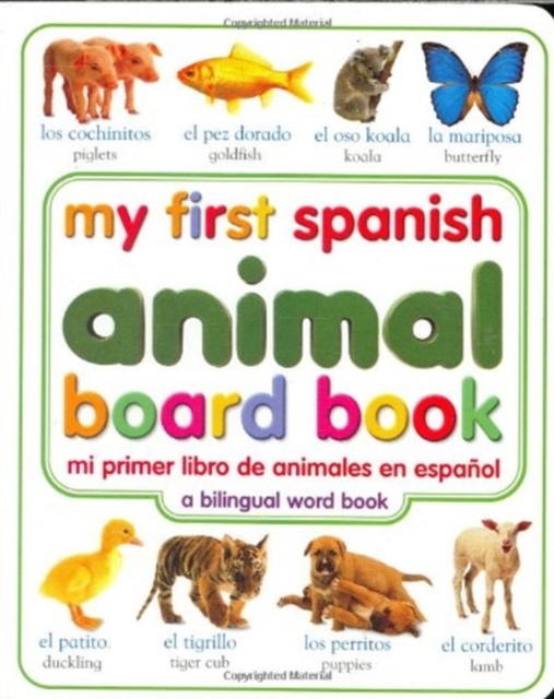 MY FIRST SPANISH ANIMAL BOARD BOOKMI PR, Hardback Book