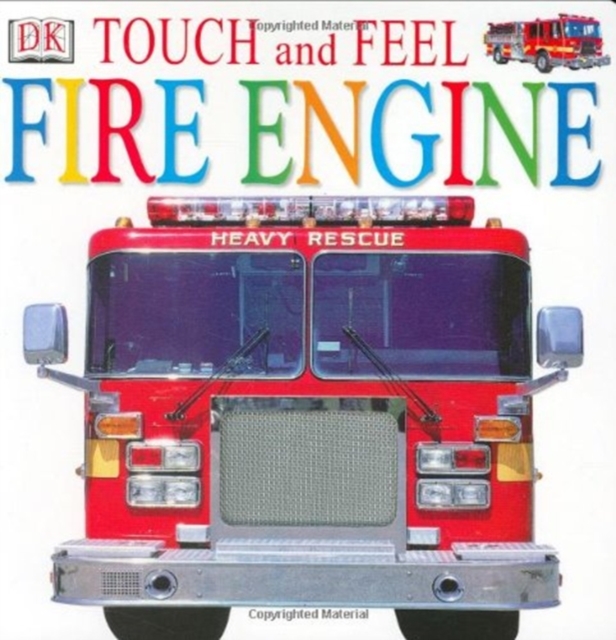 TOUCH FEEL FIRE ENGINE, Hardback Book