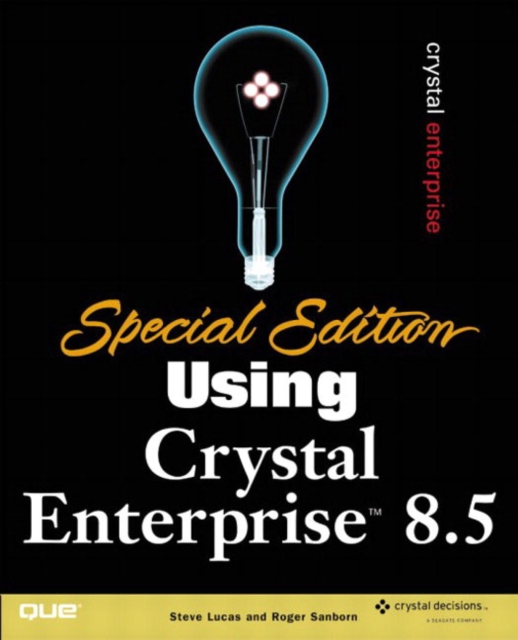 Special Edition Using Crystal Enterprise 8.5, Paperback / softback Book