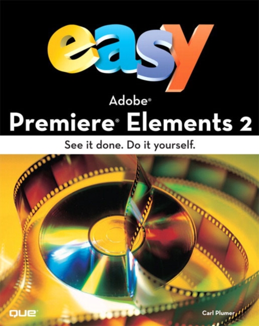 Easy Adobe Premiere Elements 2, Paperback / softback Book