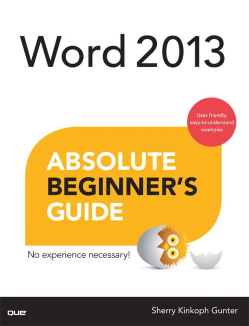 Word 2013 Absolute Beginner's Guide, Paperback / softback Book