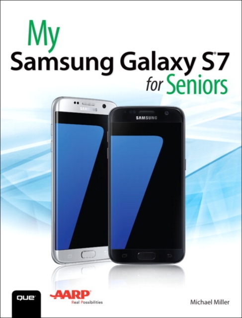 My Samsung Galaxy S7 for Seniors, Paperback / softback Book