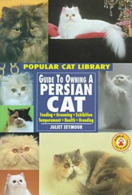 Guide to Owning a Persian Cat, Hardback Book