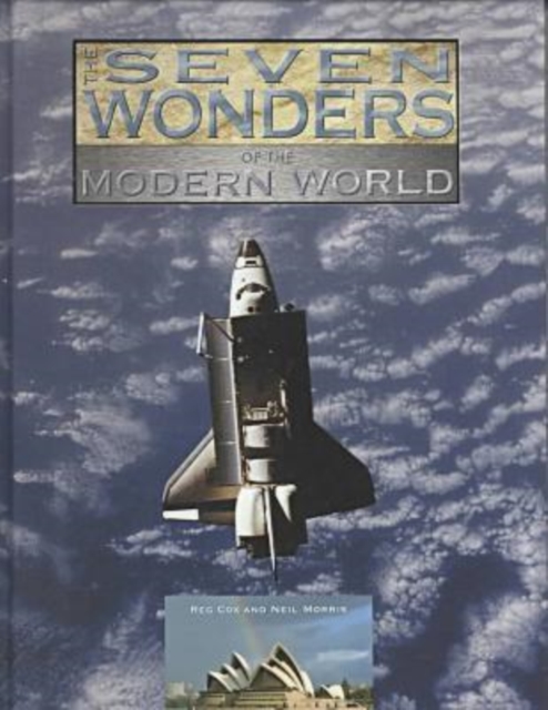 The Seven Wonders of the Modern World, Hardback Book