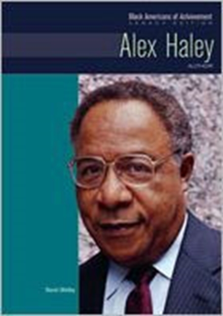 Alex Haley : Author, Hardback Book