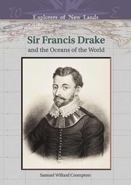 Sir Francis Drake and the Oceans of the World, Hardback Book