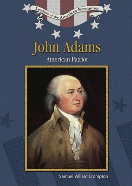 John Adams : American Patriot, Hardback Book