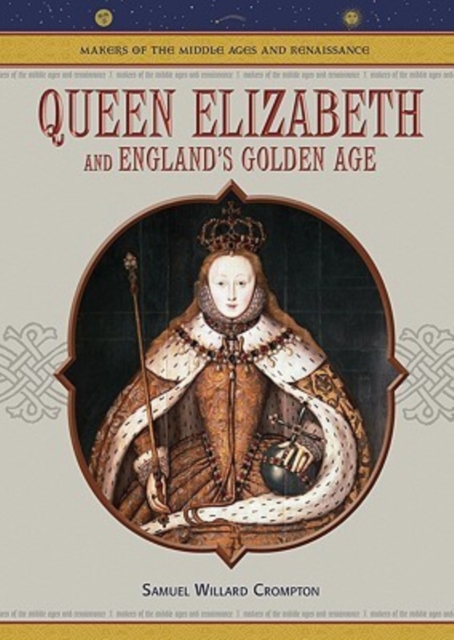 Queen Elizabeth and England's Golden Age, Hardback Book