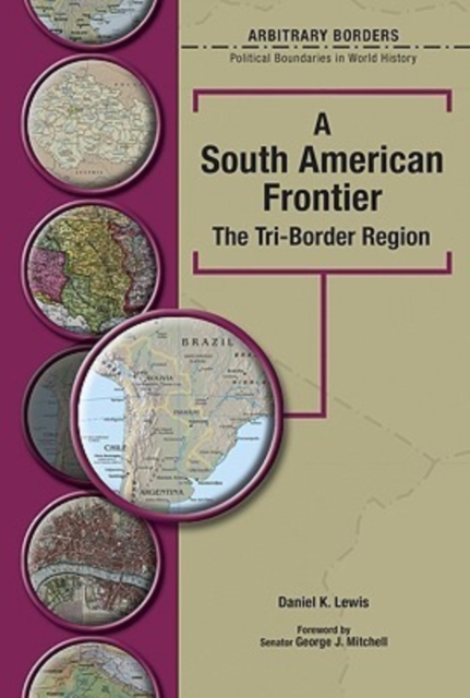 A South American Frontier : The Tri-Border Region, Hardback Book