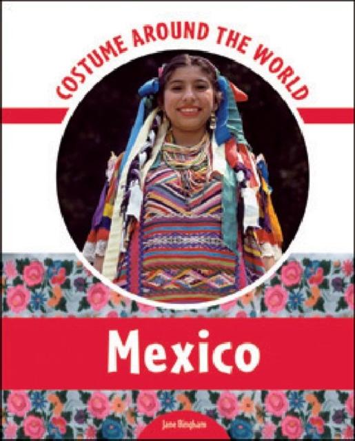 Costume Around the World : Mexico, Hardback Book