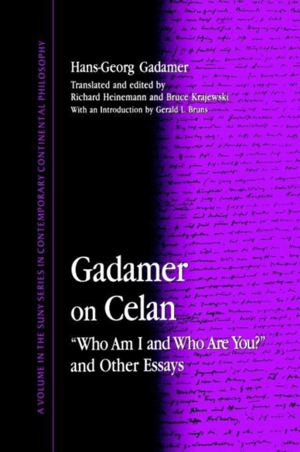 Gadamer on Celan : "Who Am I and Who Are You?" and Other Essays, Paperback / softback Book
