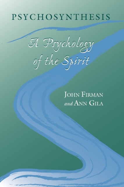 Psychosynthesis : A Psychology of the Spirit, Paperback / softback Book