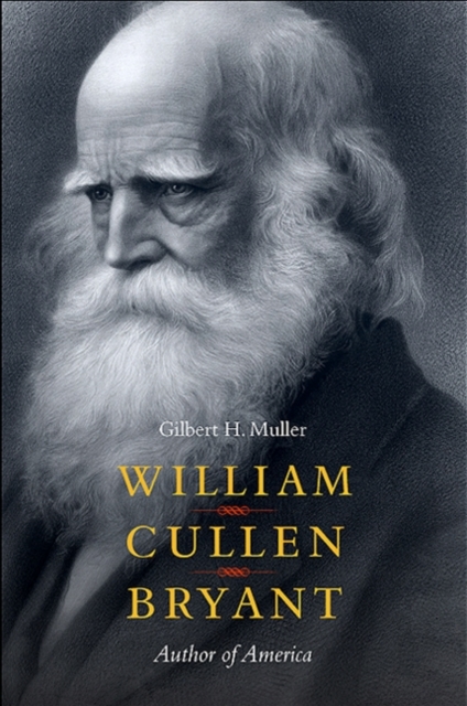 William Cullen Bryant : Author of America, EPUB eBook