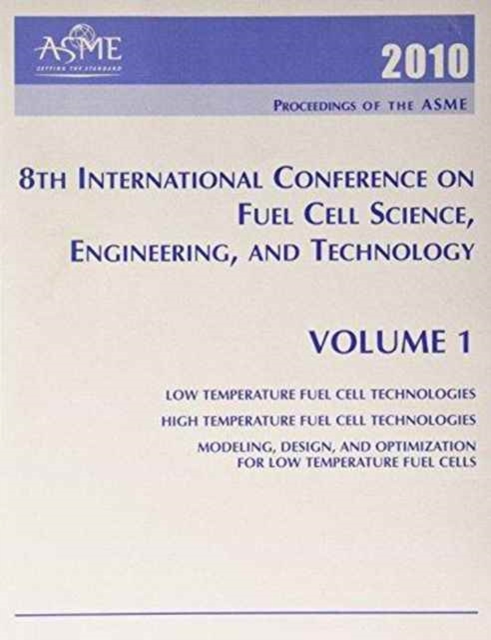 8th International Conference on Fuel Cell Science, Engineering, and Technology, Paperback / softback Book