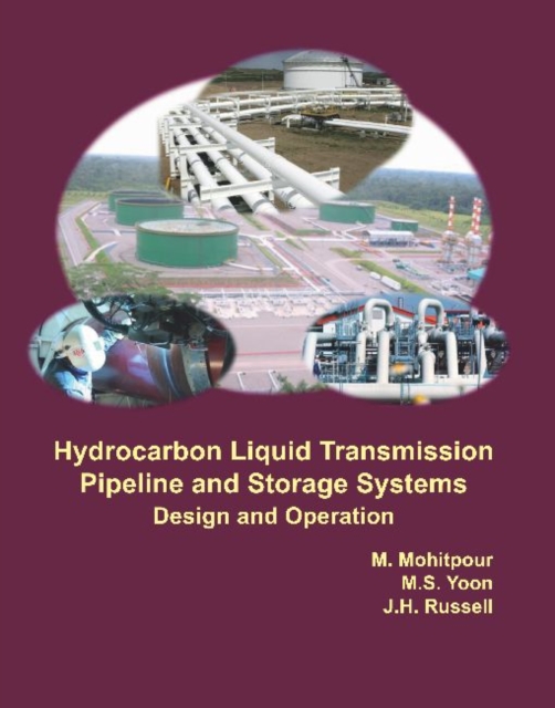 Hydrocarbon Liquid Transmission Pipeline and Storage Systems : Design and Operation, Hardback Book