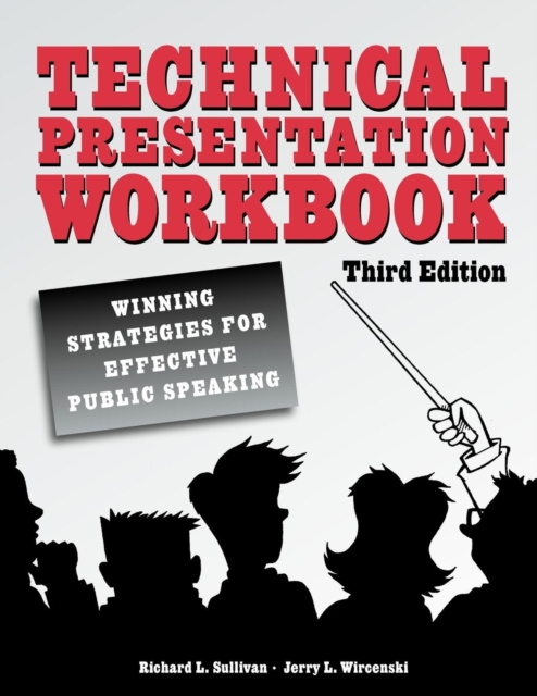 Technical Presentation Workbook: Winning Strategies for Effective Public Speaking, EPUB eBook