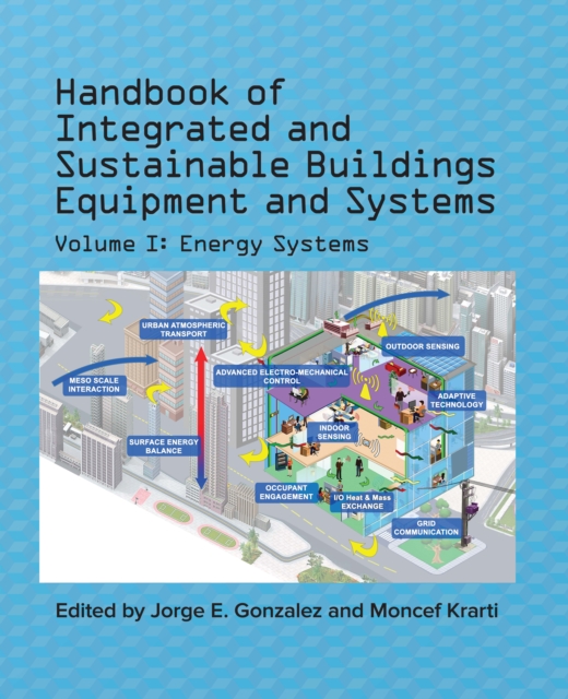 Handbook of Integrated and Sustainable Buildings Equipment and Systems, Volume I: Energy Systems : Enter asset subtitle, EPUB eBook