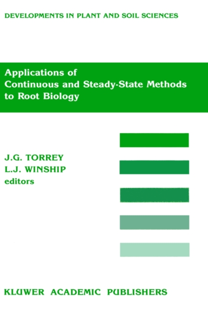 Applications of Continuous and Steady-State Methods to Root Biology, Hardback Book