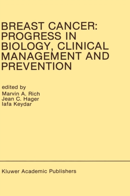 Breast Cancer: Progress in Biology, Clinical Management and Prevention : Proceedings of the International Association for Breast Cancer Research Conference, Tel-Aviv, Isreal, March 1989, Hardback Book