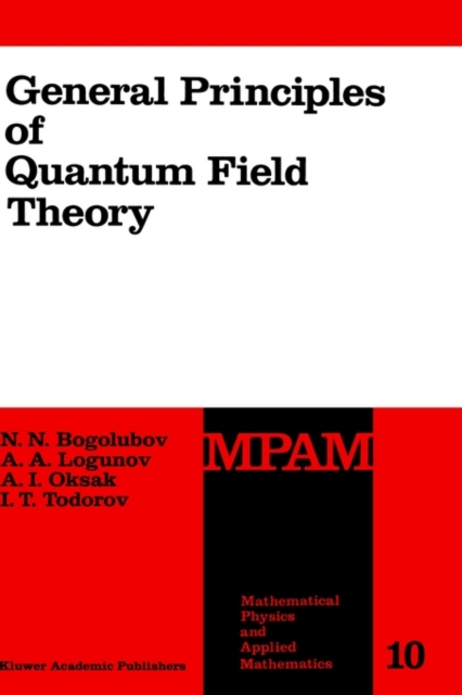 General Principles of Quantum Field Theory, Hardback Book