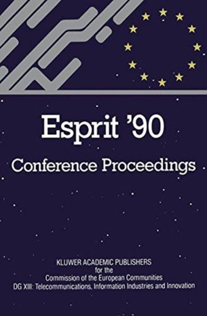 ESPRIT '90 : Proceedings of the Annual ESPRIT Conference Brussels, November 12-15, 1990, CD-ROM Book