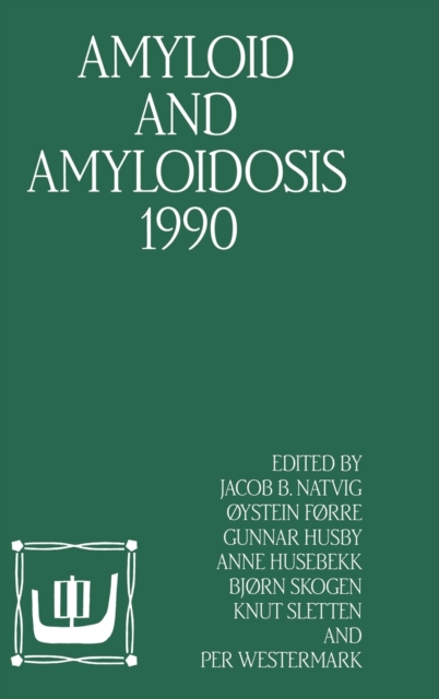 Amyloid and Amyloidosis : International Symposium Proceedings, Hardback Book